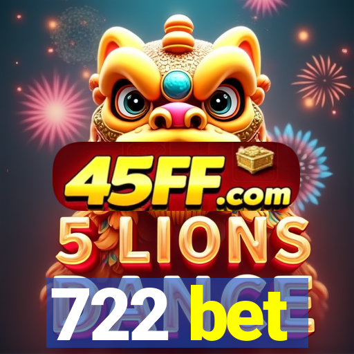 722 bet